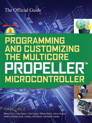 cover image of Programming and Customizing the Multicore Propeller Microcontroller